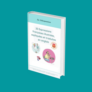 E-book : 20 Expressions françaises illustrées, expliquées et traduites en anglais